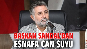BAŞKAN SANDAL'DAN ESNAFA CAN SUYU