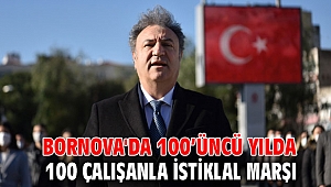 Bornova'da 100’üncü yılda 100 çalışanla İstiklal Marşı