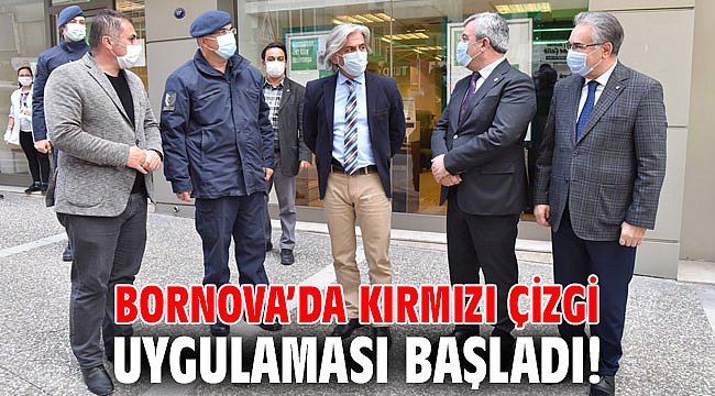 Bornova’da kırmızı çizgi uygulaması başladı!
