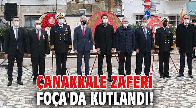 Çanakkale Zaferi Foça'da kutlandı!