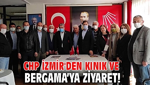 CHP İzmir'den Kınık ve Bergama’ya ziyaret!