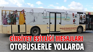 Cinsiyet eşitliği mesajları otobüslerle yollarda