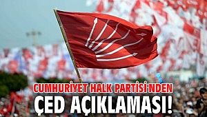 Cumhuriyet Halk Partisi'nden ÇED açıklaması!