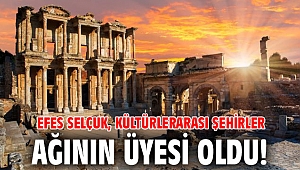 Efes Selçuk, Kültürlerarası Şehirler ağının üyesi oldu!