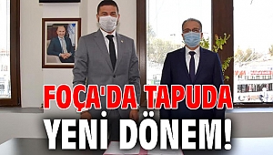 Foça'da tapuda yeni dönem!
