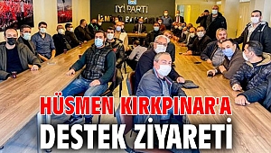 Hüsmen Kırkpınar'a destek ziyareti
