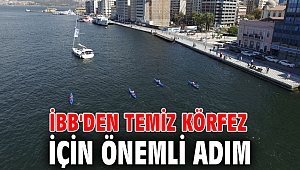 İBB'den temiz Körfez için önemli adım
