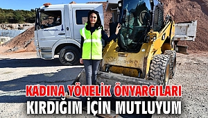 Kadına yönelik önyargıları kırdığım için mutluyum