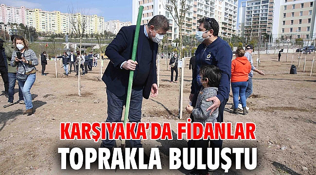 Karşıyaka’da hedef 10 bin fidan