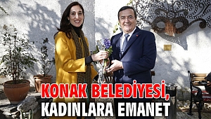 Konak Belediyesi, kadınlara emanet