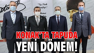 Konak’ta tapuda yeni dönem!