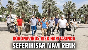 Koronavirüs risk haritasında Seferihisar mavi renk
