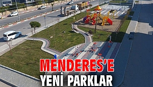 Menderes’e Yeni Parklar