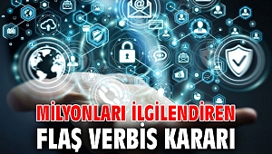 Milyonları ilgilendiren flaş VERBİS kararı