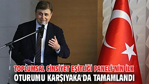 Toplumsal Cinsiyet eşitliği Paneli, Karşıyaka’da düzenleniyor!