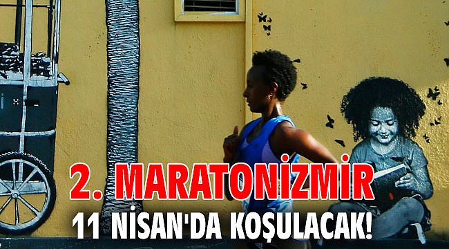 2. Maratonİzmir 11 Nisan'da koşulacak!