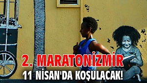 2. Maratonİzmir 11 Nisan'da koşulacak!