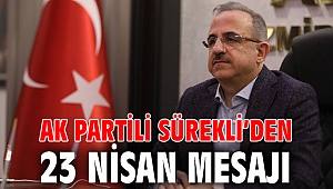 AK Partili Sürekli’den 23 Nisan mesajı