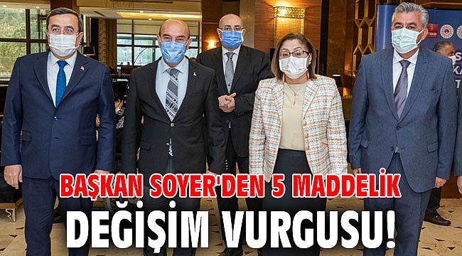 Başkan Soyer'den 5 maddelik değişim vurgusu!