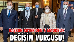 Başkan Soyer'den 5 maddelik değişim vurgusu!