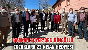 Başkan Soyer’den Bingöllü çocuklara 23 Nisan hediyesi