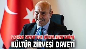 Başkan Soyer’den Dünya Kentlerine Kültür Zirvesi daveti