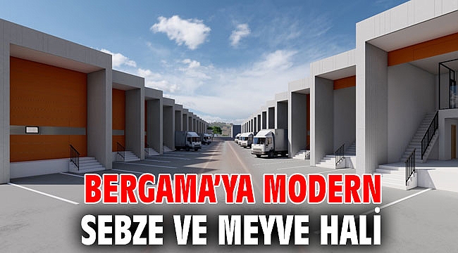 Bergama’ya modern sebze ve meyve hali