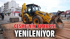 Çeşme’nin altyapısı yenileniyor 
