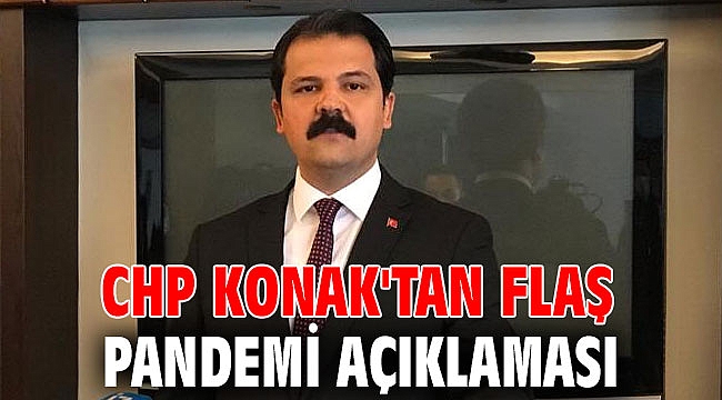 CHP Konak'tan flaş pandemi açıklaması