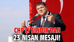 CHP'li Sındır'dan 23 Nisan mesajı!