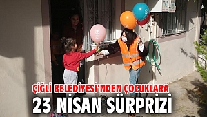 Çiğli Belediyesi’nden Çocuklara 23 Nisan Sürprizi