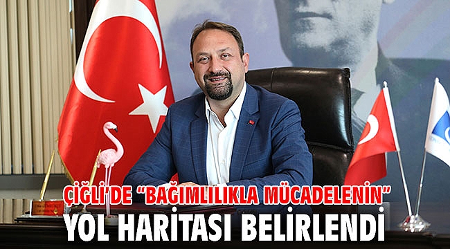 Çiğli’de “Bağımlılıkla Mücadelenin” Yol Haritası Belirlendi