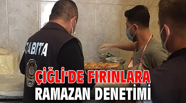 Çiğli'de Fırınlara Ramazan Denetimi