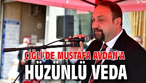Çiğli’de Mustafa Avdan'a hüzünlü veda