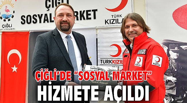 Çiğli'de Sosyal Market düzenlenen törenle açıldı!