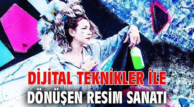 Dijital teknikler ile dönüşen resim sanatı