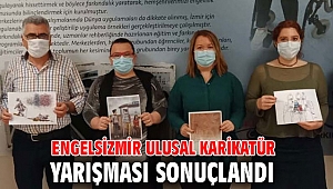 Engelsizmir Ulusal Karikatür Yarışması sonuçlandı