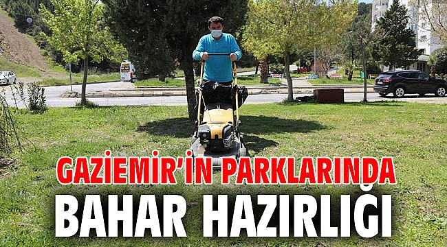 Gaziemir’in parklarında bahar hazırlığı