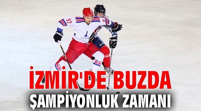 İzmir'de buzda şampiyonluk zamanı