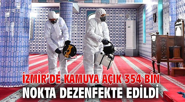 İzmir’de kamuya açık 354 bin nokta dezenfekte edildi