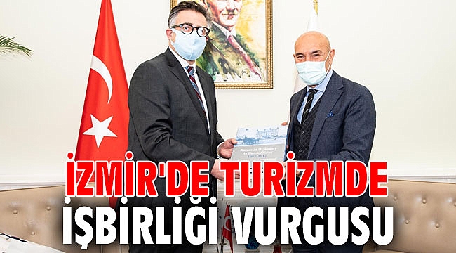 İzmir'de turizmde işbirliği vurgusu