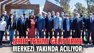  İzmir Tarımı Geliştirme Merkezi yakında açılıyor