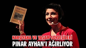 Karşıyaka ve Yaşam Söyleşileri Pınar Ayhan’ı ağırlıyor