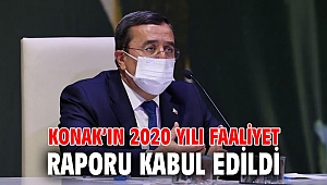 Konak’ın 2020 Yılı Faaliyet Raporu kabul edildi