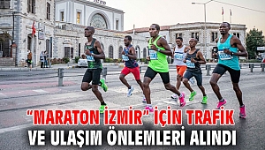 “Maraton İzmir” için trafik ve ulaşım önlemleri alındı