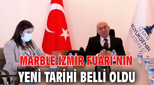 Marble İzmir Fuarı’nın yeni tarihi belli oldu