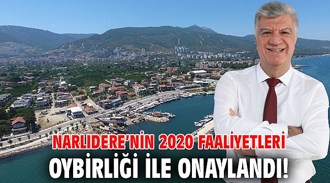 Narlıdere’nin 2020 faaliyetleri oybirliği ile onaylandı!