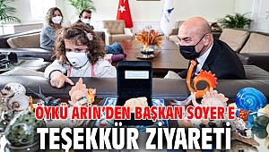 Öykü Arin’den Başkan Soyer'e teşekkür ziyareti