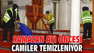 Ramazan Ayı öncesi camiler temizleniyor