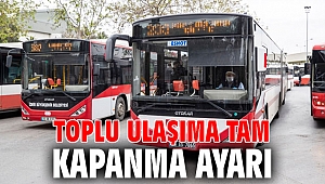 Toplu ulaşıma tam kapanma ayarı